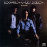 Bloomfield, Hammond, Dr.John - Triumvirate (1973)