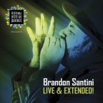 Brandon Santini - Live & Extended! (2015)