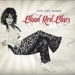Cee Cee James - Blood Red Blues (2012)