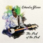 Charles Glenn - The Best of the Best (2014)