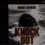 Charly Antolini - Knock Out (2011)