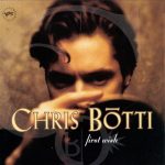 Chris Botti - First wish (1995)