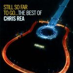 Chris Rea - Still So Far To Go...The Best Of Chris Rea (2009)