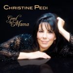 Christine Pedi - Good to Mama (2014)