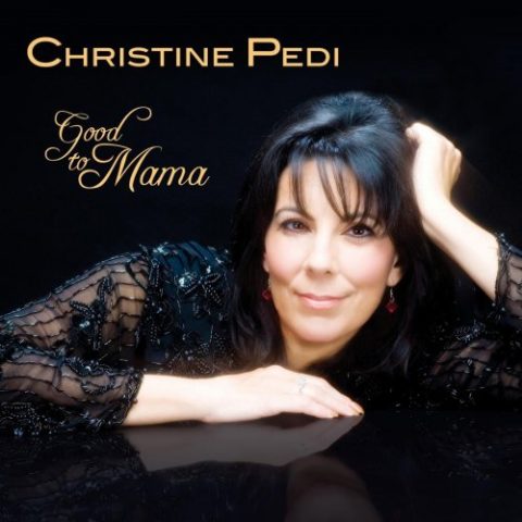 Christine Pedi - Good to Mama (2014)