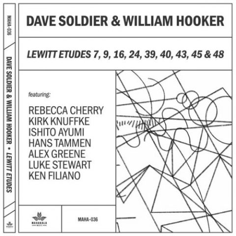 Dave Soldier and William Hooker - LeWitt Etudes (2022)