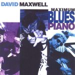David Maxwell - Maximum Blues Piano (1997)