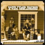 Dawn Tyler Watson & Paul Deslauriers - ...en duo (2007)