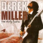 Derek Miller - The Dirty Looks (2006)