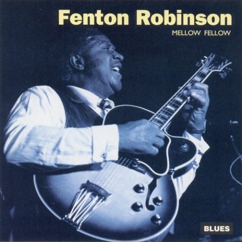 Fenton Robinson - Mellow Fellow (1993)