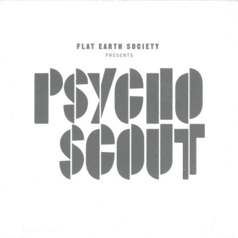 Flat Earth Society - Psychoscout (2006)