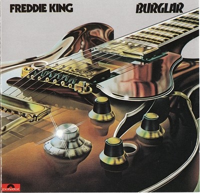 Freddie King - Burglar (1974)