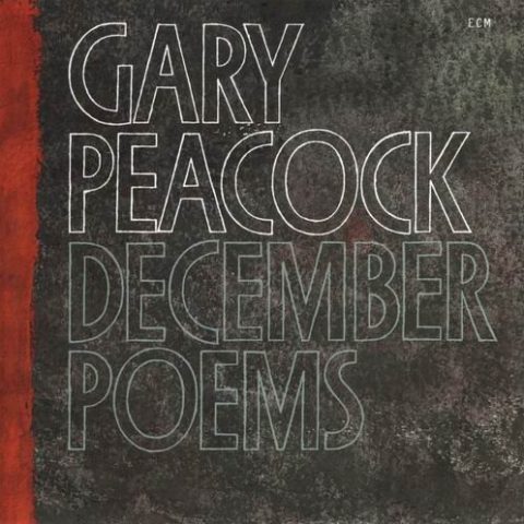 Gary Peacock - December Poems (1979)