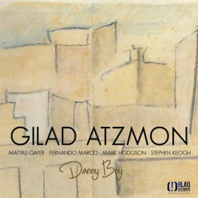 Gilad Atzmon - Danny Boy (2022)
