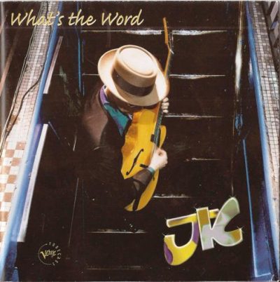 JK (Joel Kipnis) - What's The Word (1998)