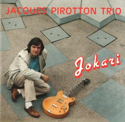 Jacques Pirotton Trio - Jokari (1990)