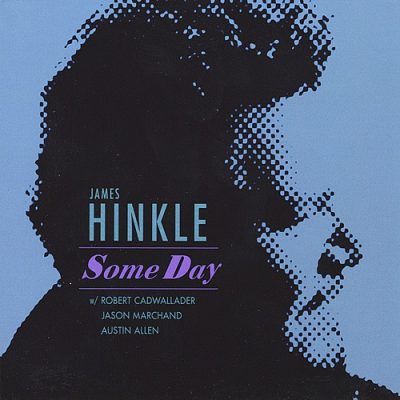 James Hinkle - Some Day (2008)