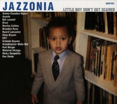 Jazzonia - Little Boy Don't Get Scared (2006)