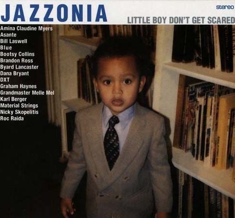 Jazzonia - Little Boy Don't Get Scared (2006)