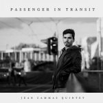 Jean Cammas Quintet - Passenger in Transit (Live) (2022)