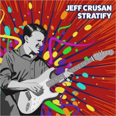 Jeff Crusan - Stratify (2022)