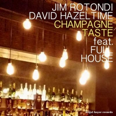 Jim Rotondi & David Hazeltine feat. Greg Skaff, Barak Mori, Joe Strasser - Champagne Taste (2005)