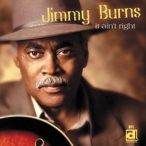 Jimmy Burns - It Ain't Right (2015)