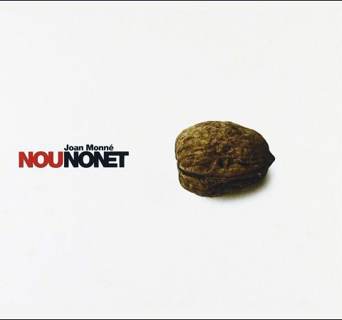 Joan Monné - Nou Nonet (2006)