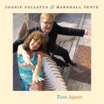 Joanie Pallatto & Marshall Vente - Two Again (2015)