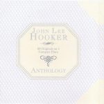 John Lee Hooker - Anthology (1993)
