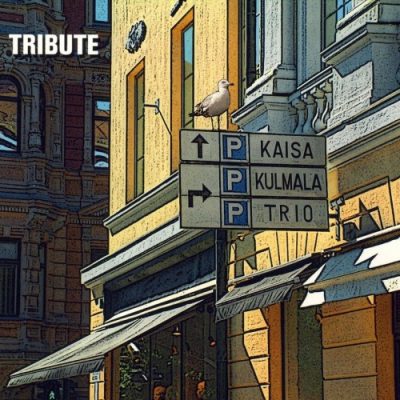 Kaisa Kulmala Trio - Tribute (2009)