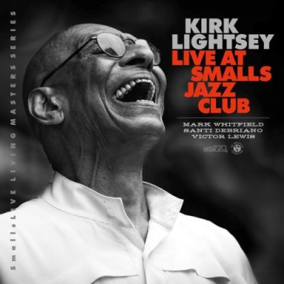 Kirk Lightsey - Live at Smalls Jazz Club (2022)