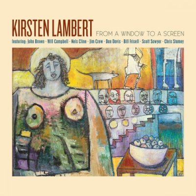 Kirsten Lambert - From a Window to a Screen (2022)