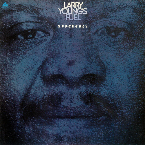 Larry Young's Fuel Spaceball (1976/2005)