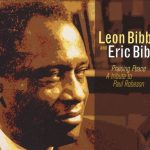 Leon Bibb and Eric Bibb - Praising Peace - A Tribute To Paul Robeson (2006)