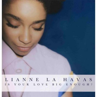 Lianne La Havas - Is Your Love Big Enough? (2012)