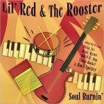 Lil' Red & The Rooster - Soul Burnin' (2017)