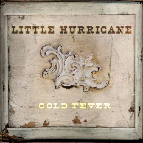 Little Hurricane - Gold Fever (2014)