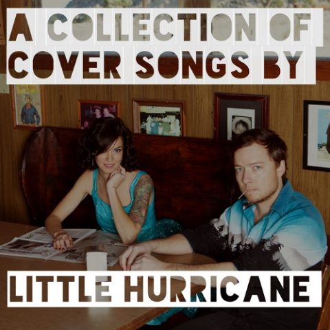 Little Hurricane - Stay Classy (A Collection of Cover Songs) (2013)