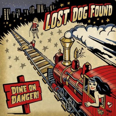 Lost Dog Found - Dine On Danger (2014)
