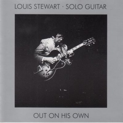 Louis Stewart - Out On His Own (2001)
