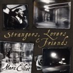 Marc Eliot - Strangers, Lovers and Friends (2014)