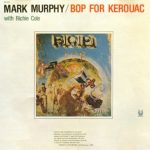 Mark Murphy - Bop For Kerouac (1981)