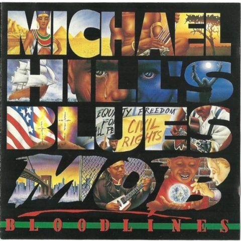 Michael Hill's Blues Mob - Bloodlines (1994)