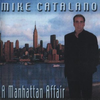 Mike Catalano - A Manhattan Affair (2007)