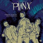 Misha Panfilov - Plan X (Original Theater Soundtrack) (2022)