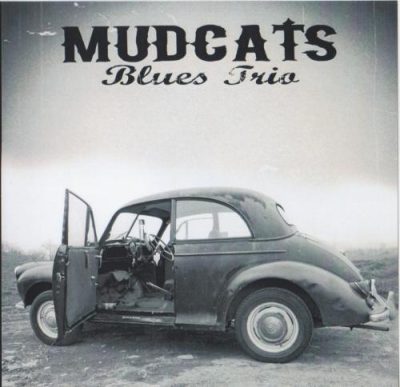 Mudcats Blues Trio - Mudcats Blues Trio (2014)