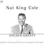 Nat King Cole - Golden Greats (2001)