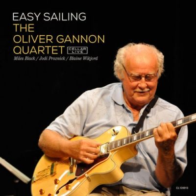 Oliver Gannon Quartet - Easy Sailing (2014)