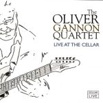 Oliver Gannon Quartet - Live @ the Cellar (2001)